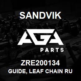 ZRE200134 Sandvik GUIDE, LEAF CHAIN RUNNER | AGA Parts