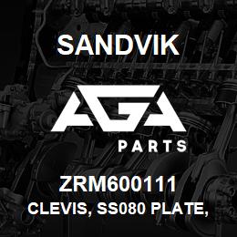 ZRM600111 Sandvik CLEVIS, SS080 PLATE, 101X60X80 MM., M | AGA Parts
