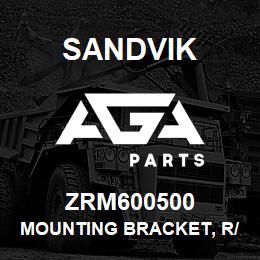 ZRM600500 Sandvik MOUNTING BRACKET, R/HAND | AGA Parts
