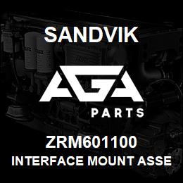 ZRM601100 Sandvik INTERFACE MOUNT ASSEMBLY | AGA Parts