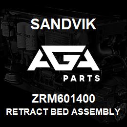 ZRM601400 Sandvik RETRACT BED ASSEMBLY | AGA Parts