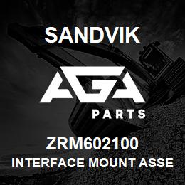 ZRM602100 Sandvik INTERFACE MOUNT ASSEMBLY | AGA Parts