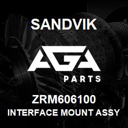 ZRM606100 Sandvik INTERFACE MOUNT ASSY | AGA Parts