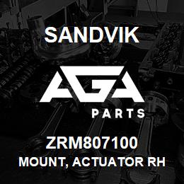 ZRM807100 Sandvik MOUNT, ACTUATOR RH | AGA Parts