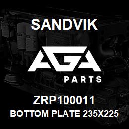 ZRP100011 Sandvik BOTTOM PLATE 235X225X40 MM. M/S SS040 | AGA Parts