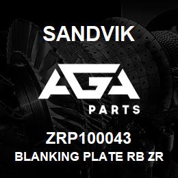 ZRP100043 Sandvik BLANKING PLATE RB ZRP100045 RB | AGA Parts