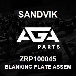 ZRP100045 Sandvik BLANKING PLATE ASSEMBLY | AGA Parts