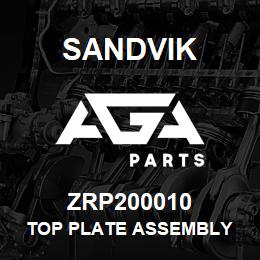 ZRP200010 Sandvik TOP PLATE ASSEMBLY | AGA Parts
