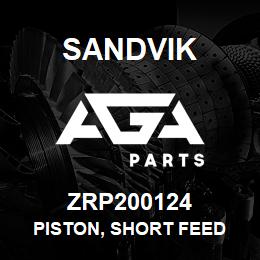 ZRP200124 Sandvik PISTON, SHORT FEED | AGA Parts