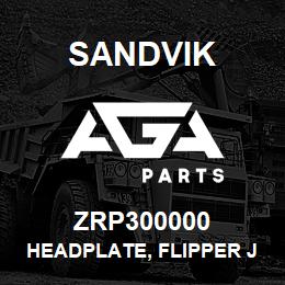 ZRP300000 Sandvik HEADPLATE, FLIPPER JAW, S2500 | AGA Parts