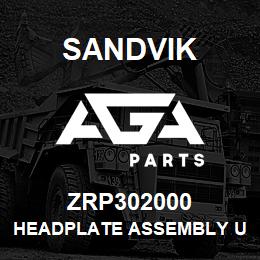 ZRP302000 Sandvik HEADPLATE ASSEMBLY UN2807 | AGA Parts