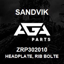ZRP302010 Sandvik HEADPLATE, RIB BOLTER | AGA Parts