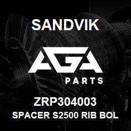 ZRP304003 Sandvik SPACER S2500 RIB BOLTER | AGA Parts