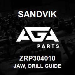 ZRP304010 Sandvik JAW, DRILL GUIDE | AGA Parts