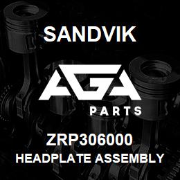 ZRP306000 Sandvik HEADPLATE ASSEMBLY | AGA Parts