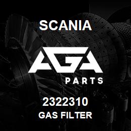 2322310 Scania GAS FILTER | AGA Parts