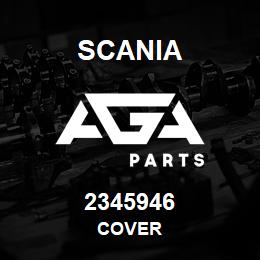 2345946 Scania COVER | AGA Parts