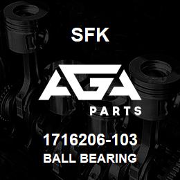 1716206-103 SFK BALL BEARING | AGA Parts