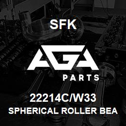 22214C/W33 SFK SPHERICAL ROLLER BEARING | AGA Parts