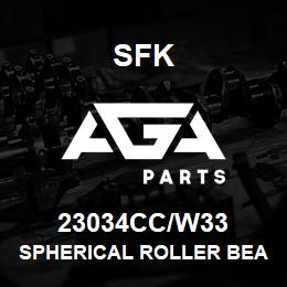 23034CC/W33 SFK SPHERICAL ROLLER BEARING | AGA Parts