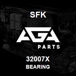 32007X SFK BEARING | AGA Parts