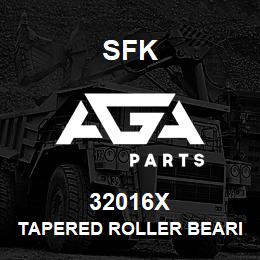 32016X SFK TAPERED ROLLER BEARING | AGA Parts