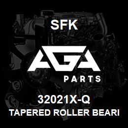 32021X-Q SFK TAPERED ROLLER BEARING | AGA Parts