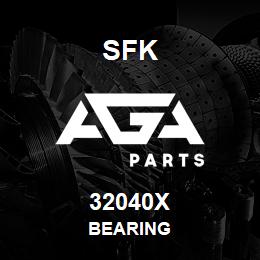 32040X SFK BEARING | AGA Parts