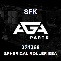 321368 SFK SPHERICAL ROLLER BEARING | AGA Parts