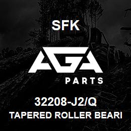 32208-J2/Q SFK TAPERED ROLLER BEARING | AGA Parts