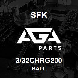 3/32CHRG200 SFK BALL | AGA Parts