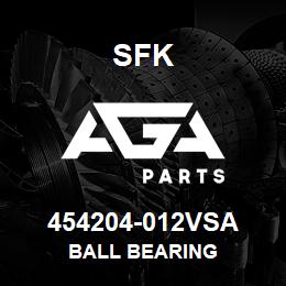 454204-012VSA SFK BALL BEARING | AGA Parts