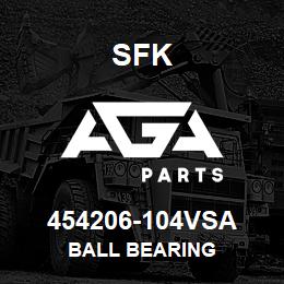 454206-104VSA SFK BALL BEARING | AGA Parts