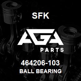 464206-103 SFK BALL BEARING | AGA Parts