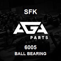 6005 SFK BALL BEARING | AGA Parts