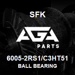 6005-2RS1/C3HT51 SFK BALL BEARING | AGA Parts