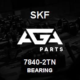 7840-2TN SFK BEARING | AGA Parts
