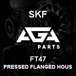 FT47 SFK PRESSED FLANGED HOUSING | AGA Parts