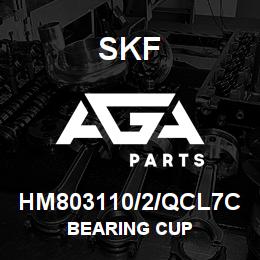 HM803110/2/QCL7C SFK BEARING CUP | AGA Parts