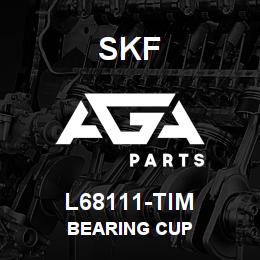 L68111-TIM SFK BEARING CUP | AGA Parts