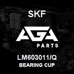 LM603011/Q SFK BEARING CUP | AGA Parts