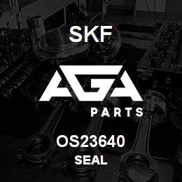 OS23640 SFK SEAL | AGA Parts
