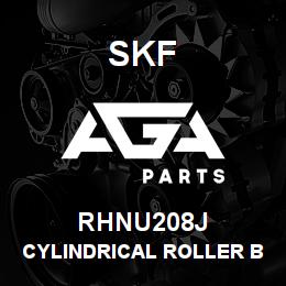 RHNU208J SFK CYLINDRICAL ROLLER BEARING | AGA Parts