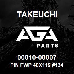 00010-00007 Takeuchi PIN FWP 40X119 #134 | AGA Parts