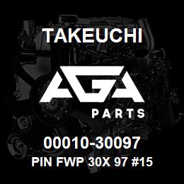 00010-30097 Takeuchi PIN FWP 30X 97 #15 | AGA Parts