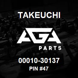 00010-30137 Takeuchi PIN #47 | AGA Parts