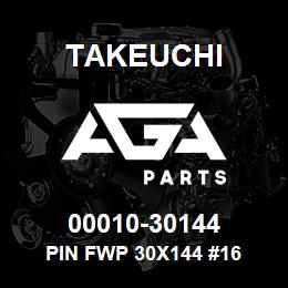 00010-30144 Takeuchi PIN FWP 30X144 #16 | AGA Parts