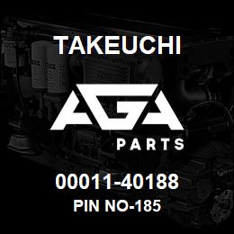 00011-40188 Takeuchi PIN NO-185 | AGA Parts