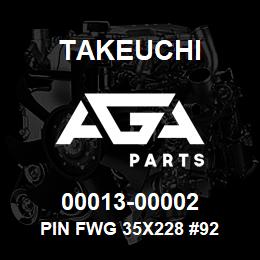 00013-00002 Takeuchi PIN FWG 35X228 #92 | AGA Parts