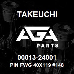 00013-24001 Takeuchi PIN FWG 40X119 #148 | AGA Parts